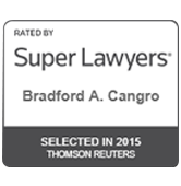 Rated By Super Lawyers | Bradford A. Cangro | Selected In 2015 Thomson Reuters